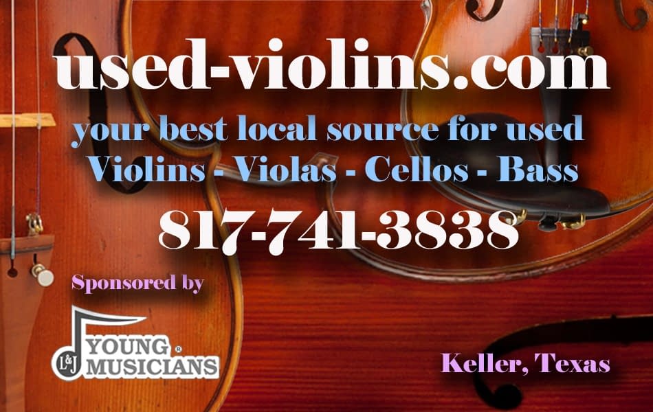 used string instruments used-violins.com your best local source for used Violins - Violas - Cellos - Bass 817-741-3838 keller, texas